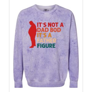 Its Not A Dad Bod Funny Father's Day Colorblast Crewneck Sweatshirt