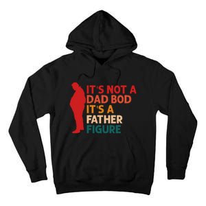 Its Not A Dad Bod Funny Father's Day Tall Hoodie