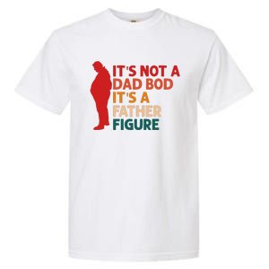 Its Not A Dad Bod Funny Father's Day Garment-Dyed Heavyweight T-Shirt