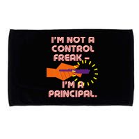 I'm Not A Control Freak, I'm A Principal Microfiber Hand Towel