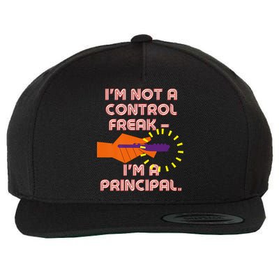 I'm Not A Control Freak, I'm A Principal Wool Snapback Cap