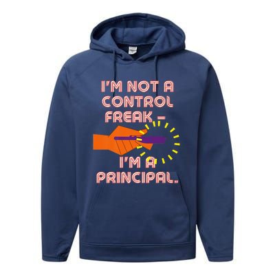 I'm Not A Control Freak, I'm A Principal Performance Fleece Hoodie