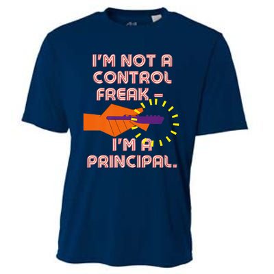 I'm Not A Control Freak, I'm A Principal Cooling Performance Crew T-Shirt