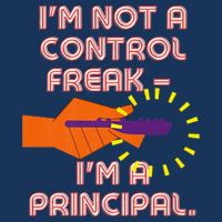 I'm Not A Control Freak, I'm A Principal Sustainable Bucket Hat