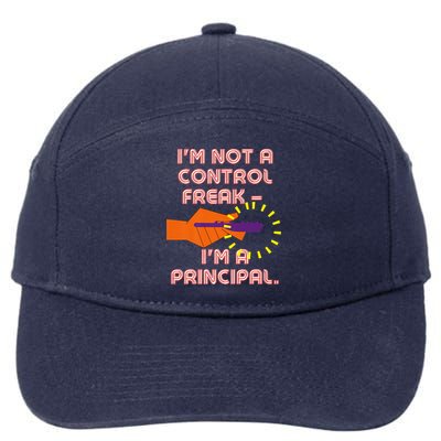 I'm Not A Control Freak, I'm A Principal 7-Panel Snapback Hat