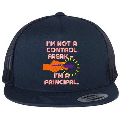 I'm Not A Control Freak, I'm A Principal Flatbill Hat
