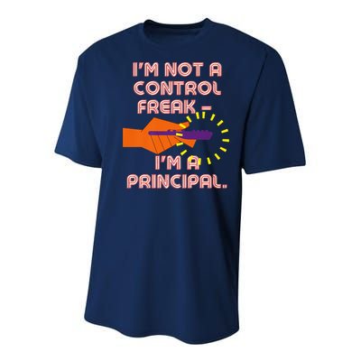I'm Not A Control Freak, I'm A Principal Youth Performance Sprint T-Shirt