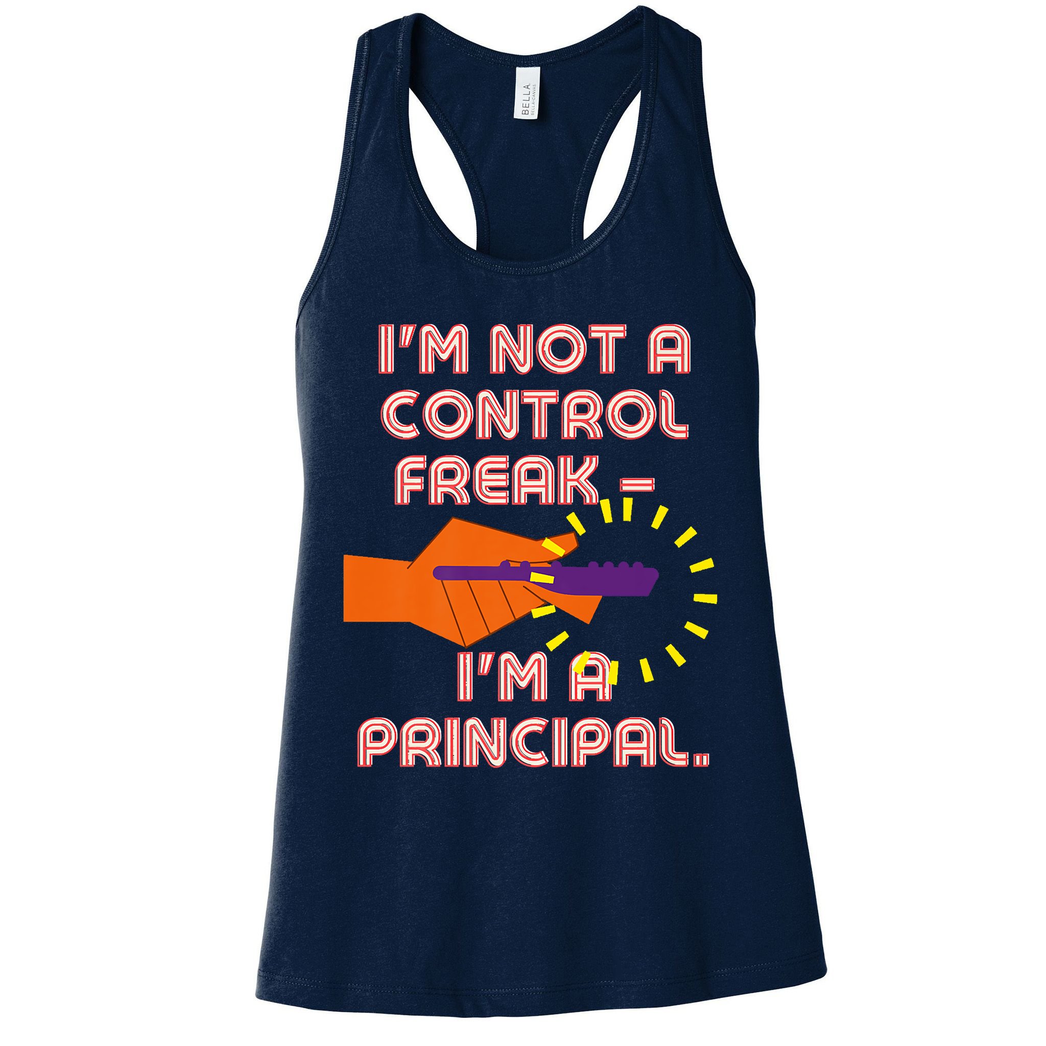 I'm Not A Control Freak, I'm A Principal Womens Tank Top