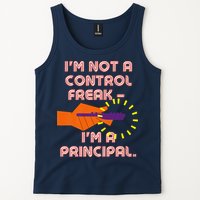 I'm Not A Control Freak, I'm A Principal Tank Top
