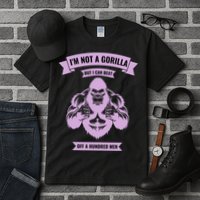 I'm Not A Gorilla But I Can Beat Off A Hundred Tall T-Shirt