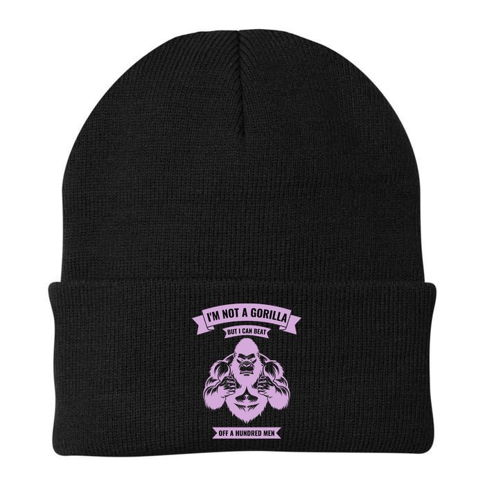 I'm Not A Gorilla But I Can Beat Off A Hundred Beanie