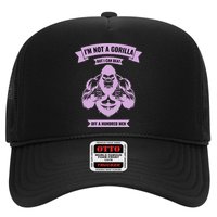 I'm Not A Gorilla But I Can Beat Off A Hundred Hat