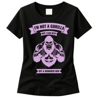 I'm Not A Gorilla But I Can Beat Off A Hundred Womens T-Shirt
