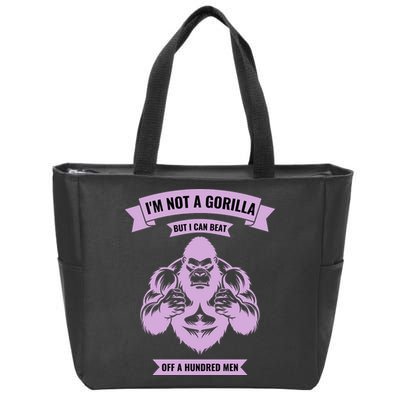I'm Not A Gorilla But I Can Beat Off A Hundred Zip Tote Bag