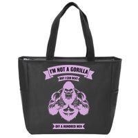 I'm Not A Gorilla But I Can Beat Off A Hundred Zip Tote Bag