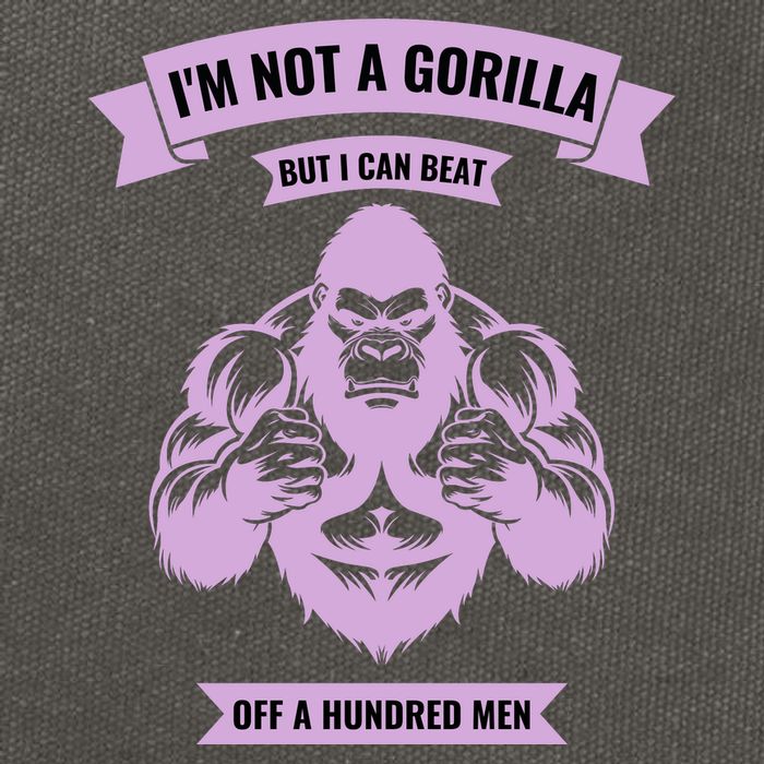 I'm Not A Gorilla But I Can Beat Off A Hundred Cotton Canvas Backpack