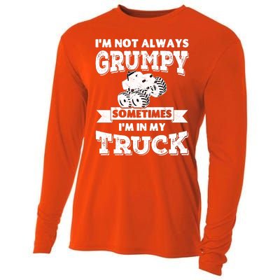 IM Not Always Grumpy Sometimes IM In My Truck Cooling Performance Long Sleeve Crew