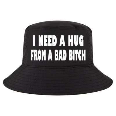 I Need A Hug From A Bad B Cool Comfort Performance Bucket Hat