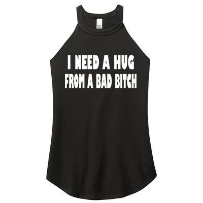 I Need A Hug From A Bad B Women's Perfect Tri Rocker Tank