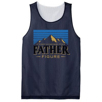 Its Not A Dad Bod Its A Father Figure Mountain Fathers Day Mesh Reversible Basketball Jersey Tank