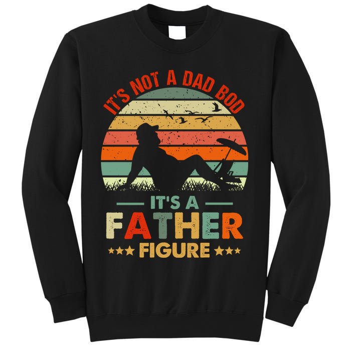 It's Not A Dad Bod It's A Father Figure Funny Vintage Sunset Sweatshirt