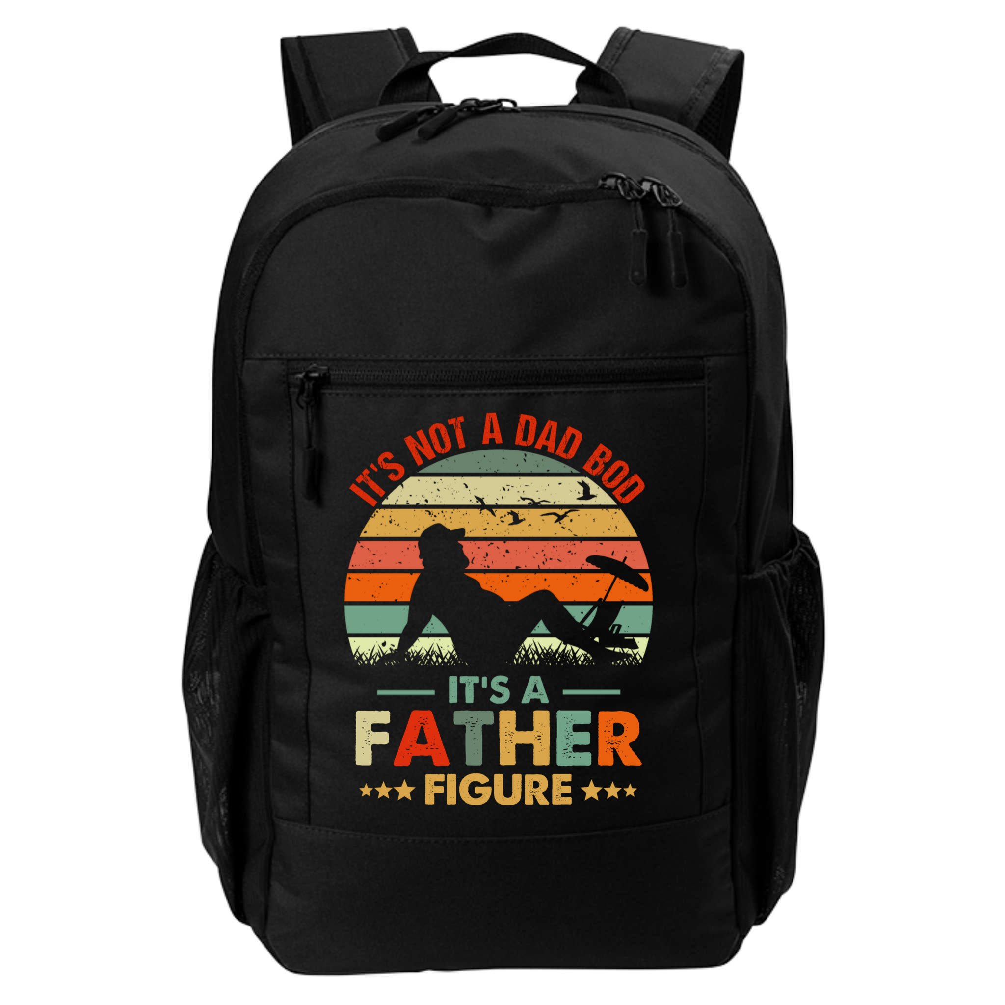 It's Not A Dad Bod It's A Father Figure Funny Vintage Sunset Backpack