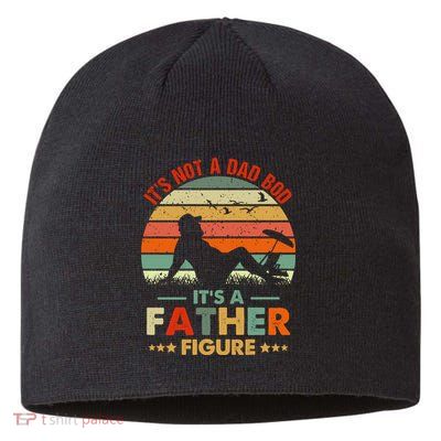 It's Not A Dad Bod It's A Father Figure Funny Vintage Sunset Sustainable Beanie