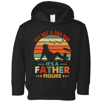 It's Not A Dad Bod It's A Father Figure Funny Vintage Sunset Toddler Hoodie