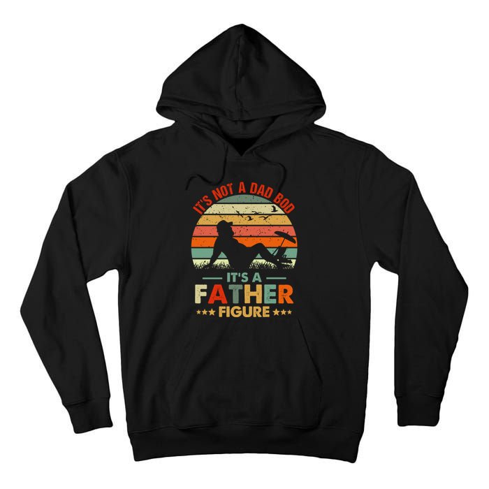 It's Not A Dad Bod It's A Father Figure Funny Vintage Sunset Tall Hoodie