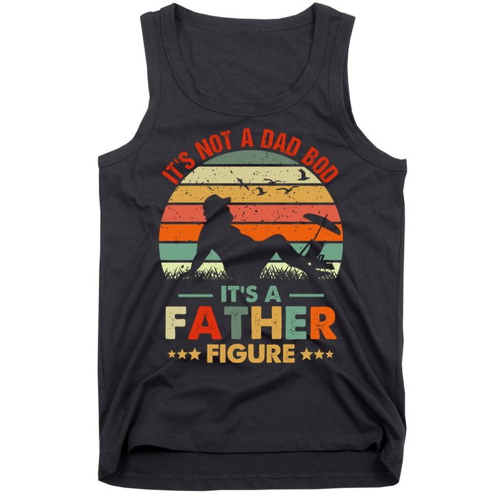 It's Not A Dad Bod It's A Father Figure Funny Vintage Sunset Tank Top