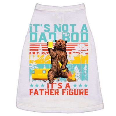 Its Not A Dad Bod Its Father Figure Funny Bear Beer Lovers Tank Top Doggie Tank