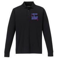 I Need A Sugar Daddy Performance Long Sleeve Polo