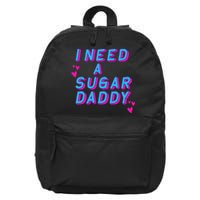 I Need A Sugar Daddy 16 in Basic Backpack