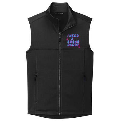 I Need A Sugar Daddy Collective Smooth Fleece Vest