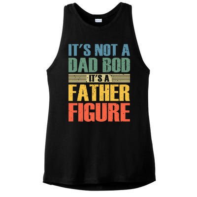 Its Not A Dad Bod Its A Father Igure Ladies PosiCharge Tri-Blend Wicking Tank