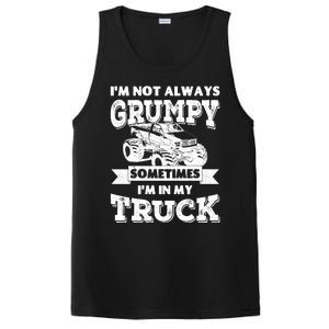 IM Not Always Grumpy Sometimes IM In My Truck PosiCharge Competitor Tank