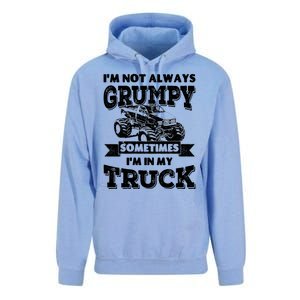 IM Not Always Grumpy Sometimes IM In My Truck Unisex Surf Hoodie