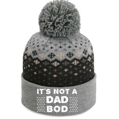 Its Not A Dad Bod T The Baniff Cuffed Pom Beanie