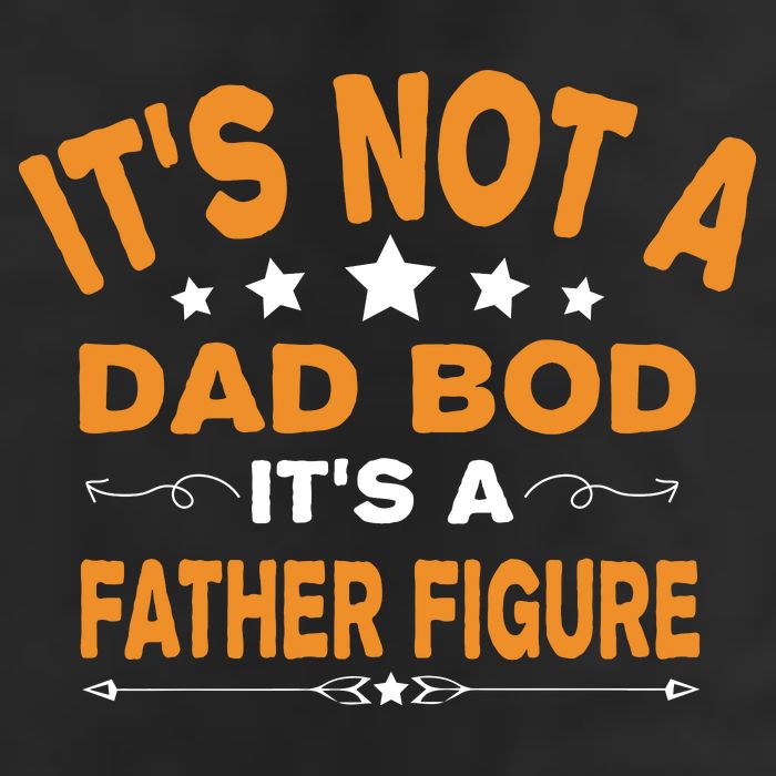Its Not A Dad Bod Its A Father Figure 7 Panel Mesh Trucker Snapback Hat