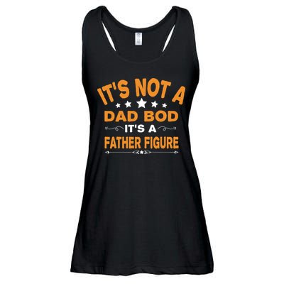 Its Not A Dad Bod Its A Father Figure Ladies Essential Flowy Tank