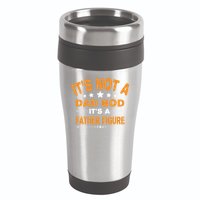 Its Not A Dad Bod Its A Father Figure 16oz Travel Tumbler