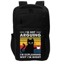 Im Not Arguing Im Just Explaining Why Im Right FUNNY Cat Impact Tech Backpack