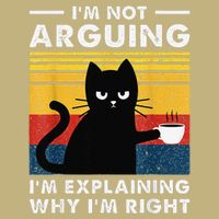 Im Not Arguing Im Just Explaining Why Im Right FUNNY Cat Mousepad