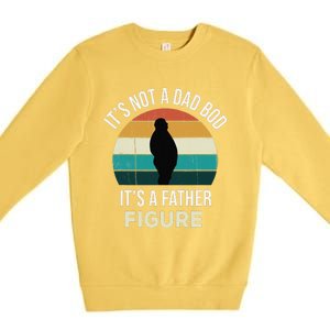 Its Not A Dad Bod Its A Father Figure Funny Fathers Day Gift Premium Crewneck Sweatshirt