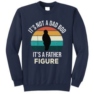 Its Not A Dad Bod Its A Father Figure Funny Fathers Day Gift Sweatshirt