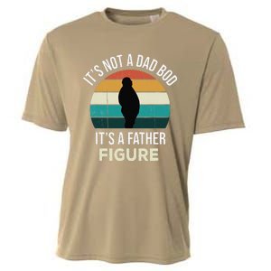 Its Not A Dad Bod Its A Father Figure Funny Fathers Day Gift Cooling Performance Crew T-Shirt