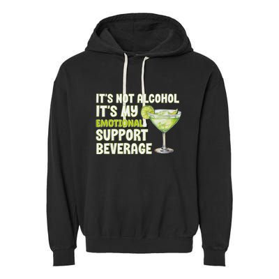 ItS Not Alcohol ItS My Emotional Support Beverage Garment-Dyed Fleece Hoodie
