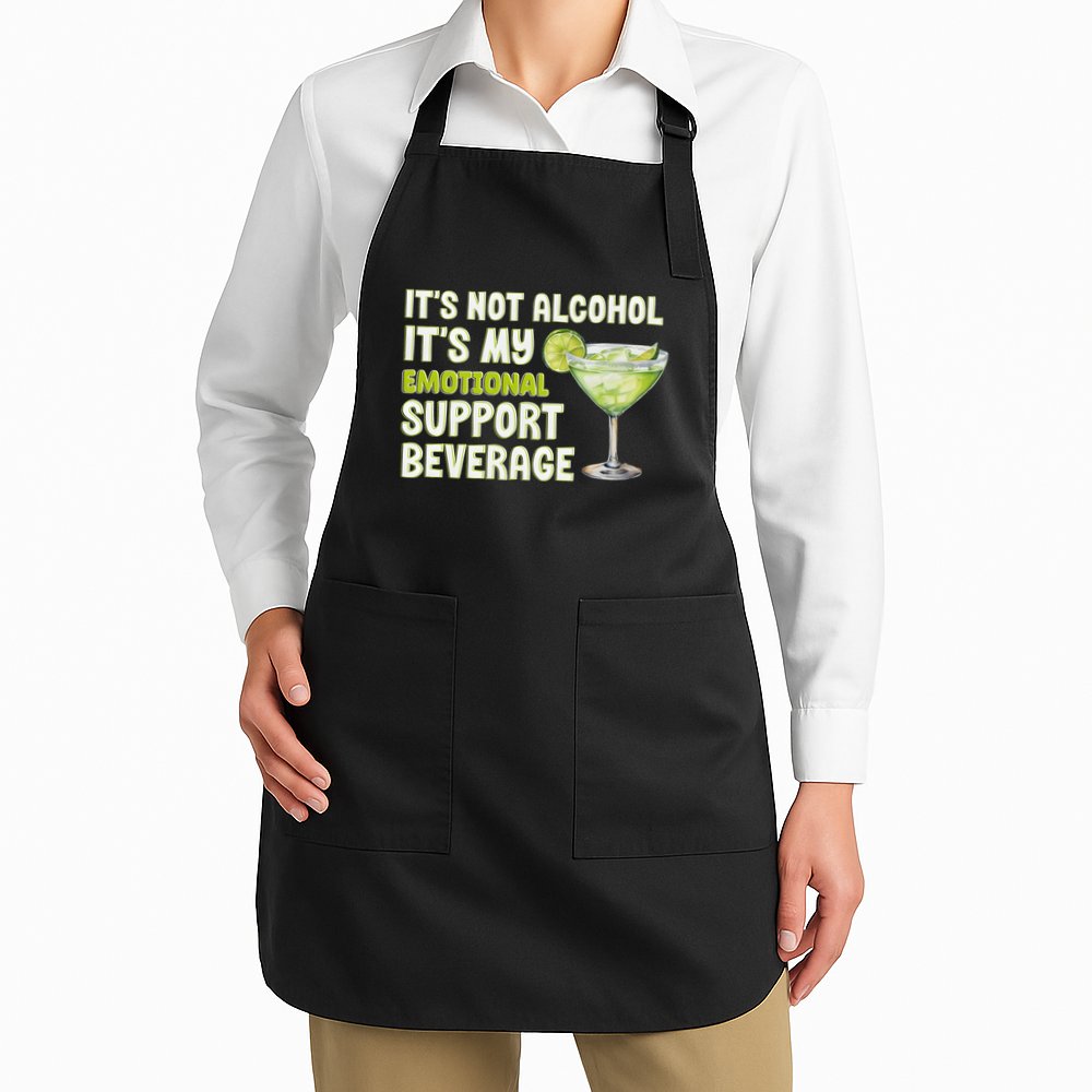ItS Not Alcohol ItS My Emotional Support Beverage Apron