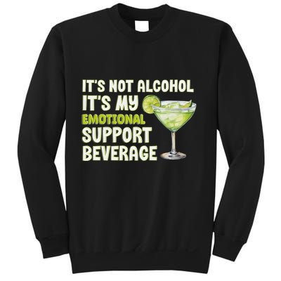 ItS Not Alcohol ItS My Emotional Support Beverage Sweatshirt