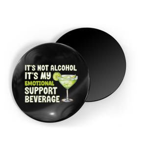 ItS Not Alcohol ItS My Emotional Support Beverage Magnet